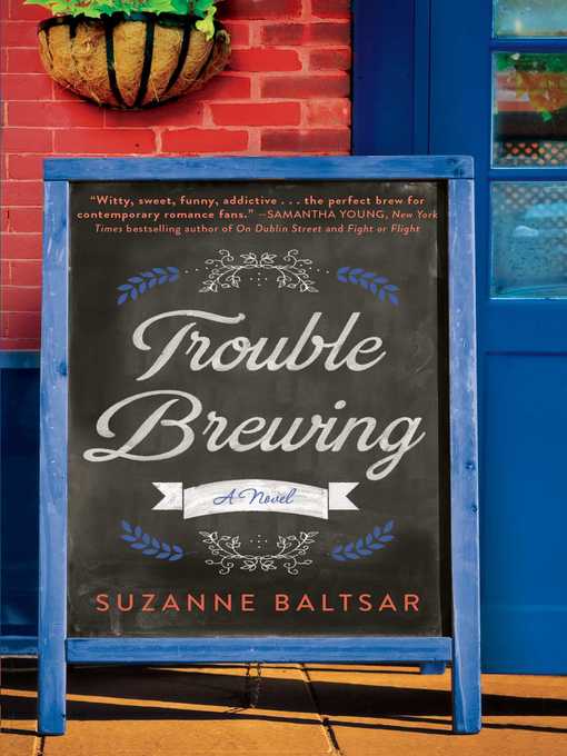 Title details for Trouble Brewing by Suzanne Baltsar - Wait list